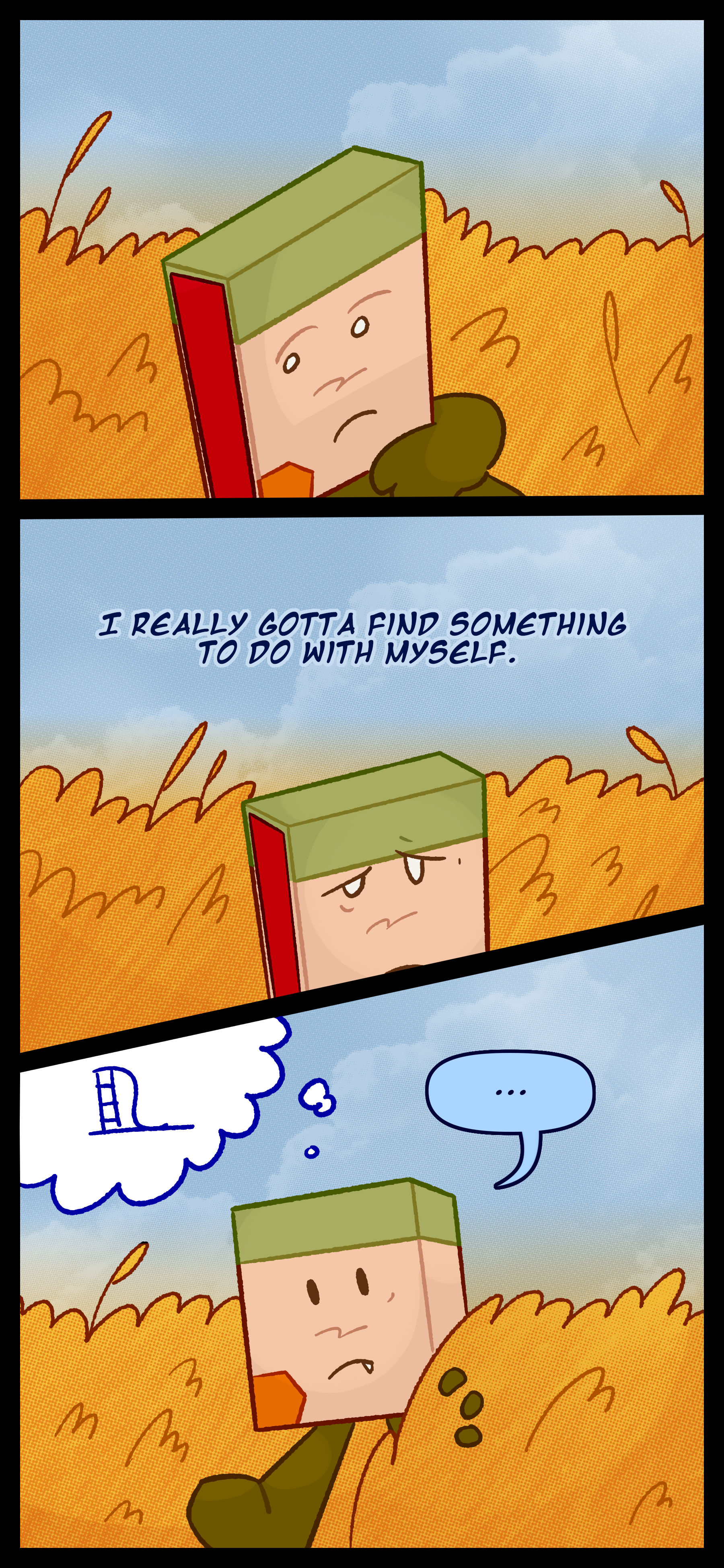 Lance in a billowing field of yellow grass and reeds and thinks to himself "I really gotta find something to do with myself." He wanders around in silence thinking of a slide.