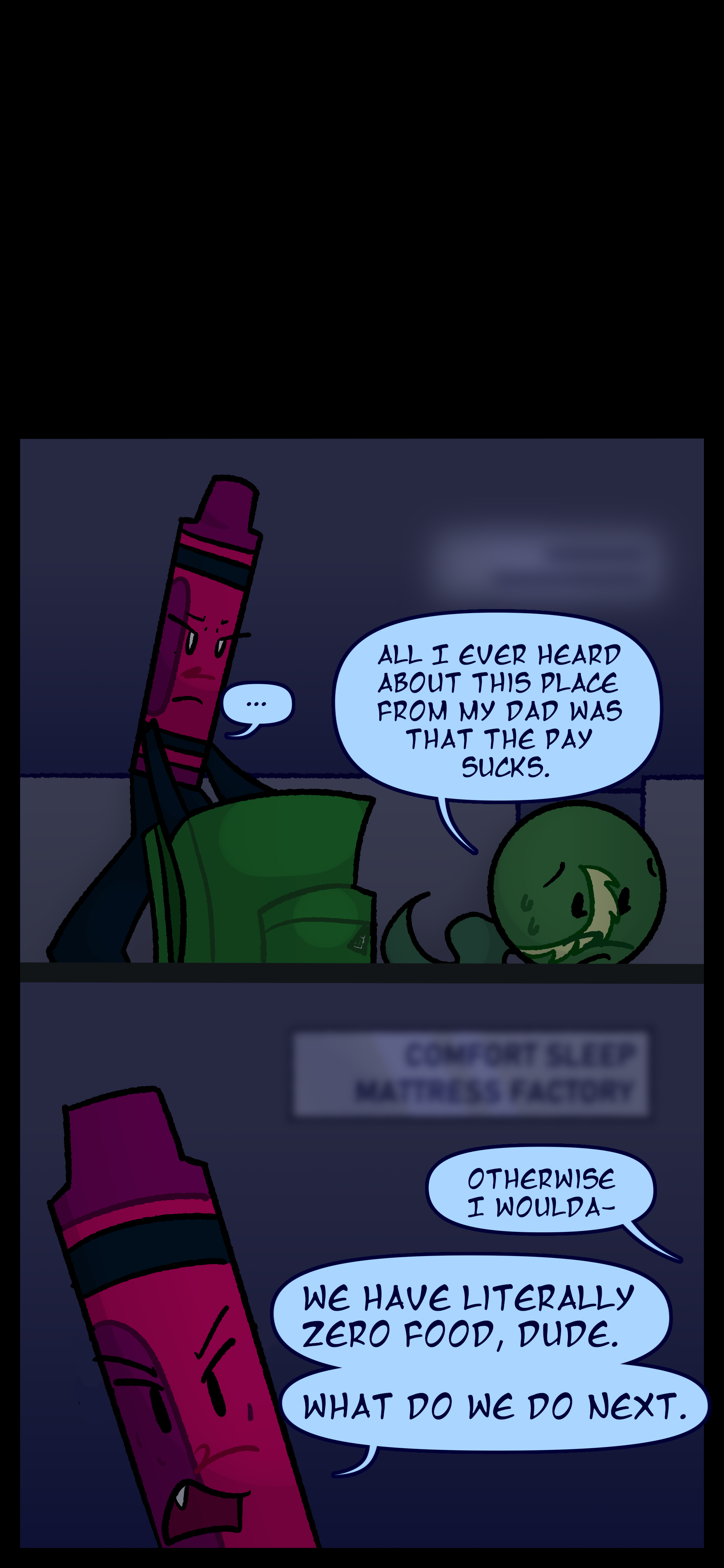 Later the two are in a building. Monroe says "All I ever heard about this place from my dad was that the pay sucked. Otherwise I woulda..." Abraham cuts him off with "We have literally zero food dude. What do we do next."