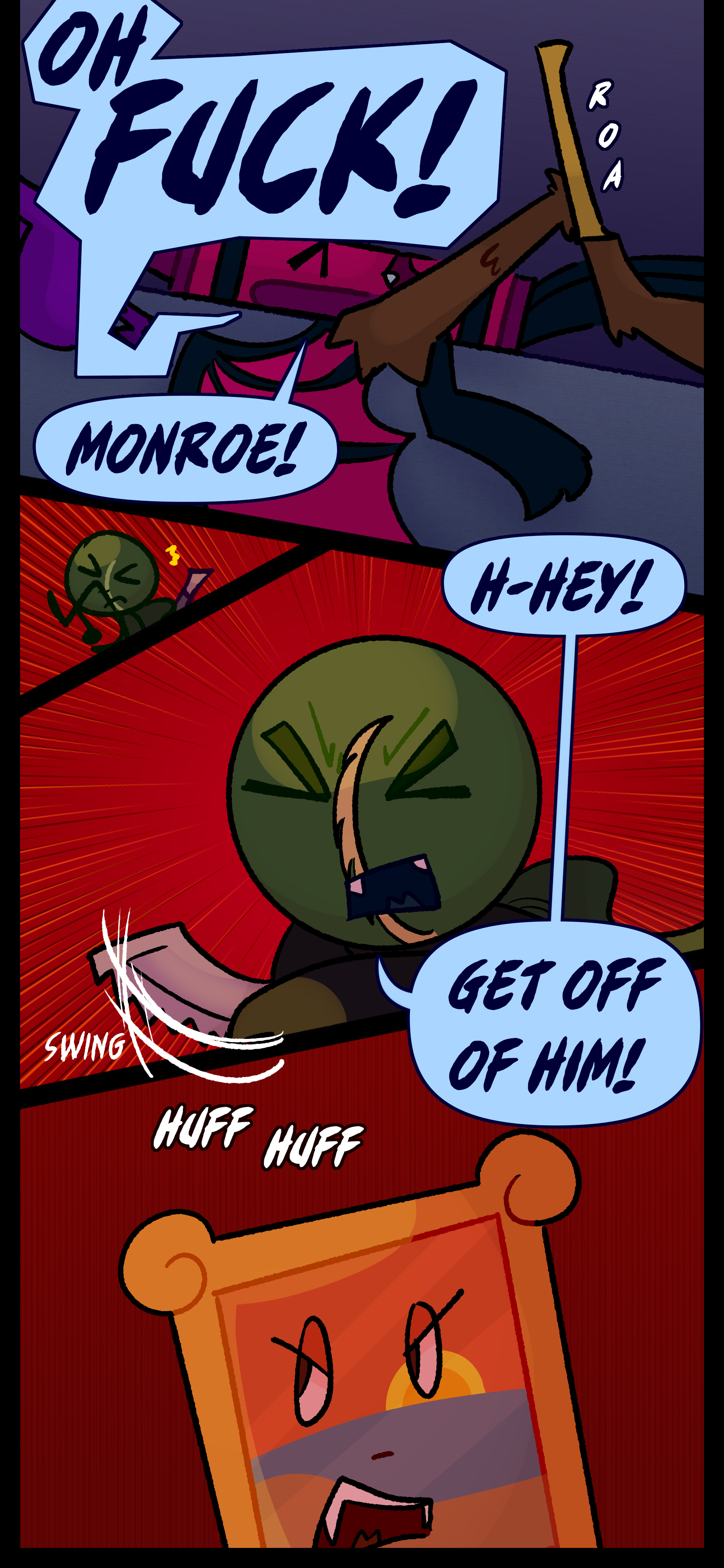 The object pounces on Abraham and he yells "OH FUCK! MONROE!" Monroe rushes in swinging with his knife and yells "H-HEY! GET OFF OF HIM!" The object pants.