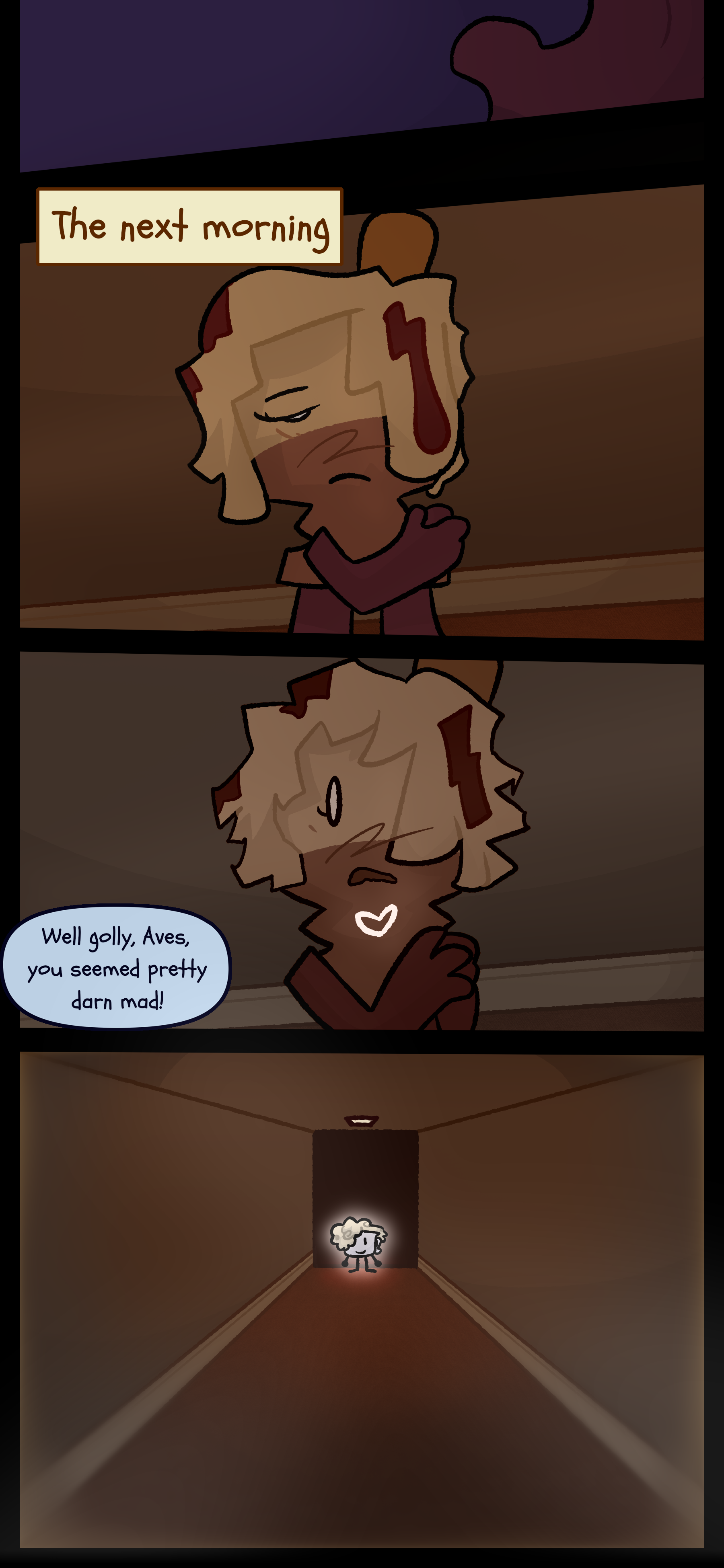 Avery's hand can be seen in the dark. The next morning Avery is seen standing up exhausted. She suddenly opens her eyes wide in stress as she hears a ghostly voice say "Well golly Aves you seemed pretty darn mad!" Avery can see Lora at the end of the room.