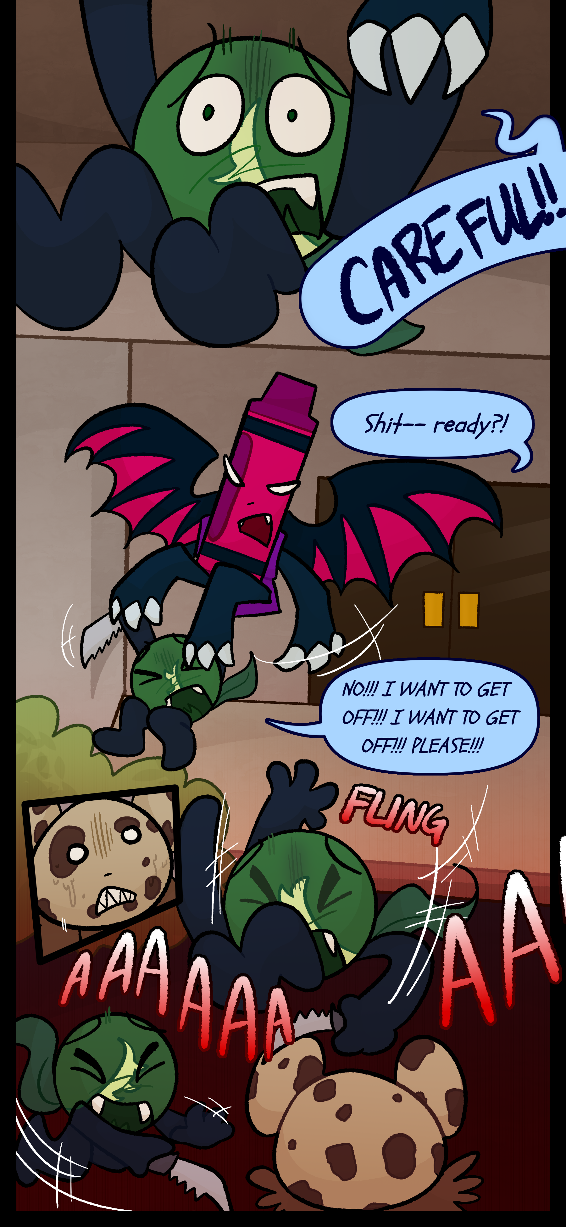 As Abraham quickly switches to therian form and flies up holding Monroe the latter yells "Careful!!" Abraham asks "Shit. Ready?" Monroe shouts "No! I want to get off! I want to get off! Please!" Abraham flings Monroe down towards the cookie object and Monroe swings wildly at it with a knife as he falls down.