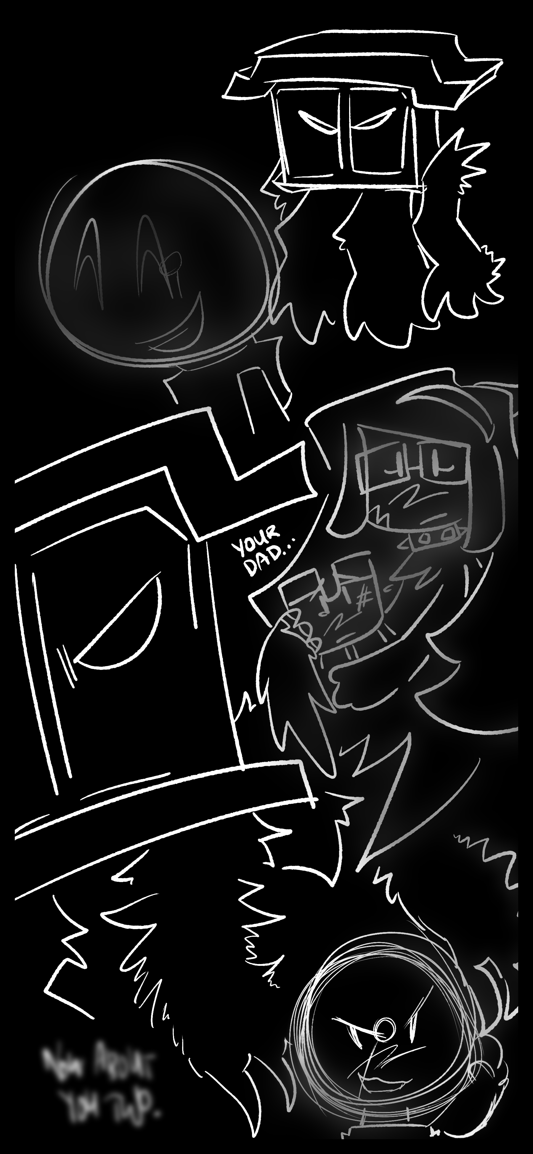 From behind the object, Montag changes into his bestial form. He approaches the lightbulb as they mutter "Now about you two."