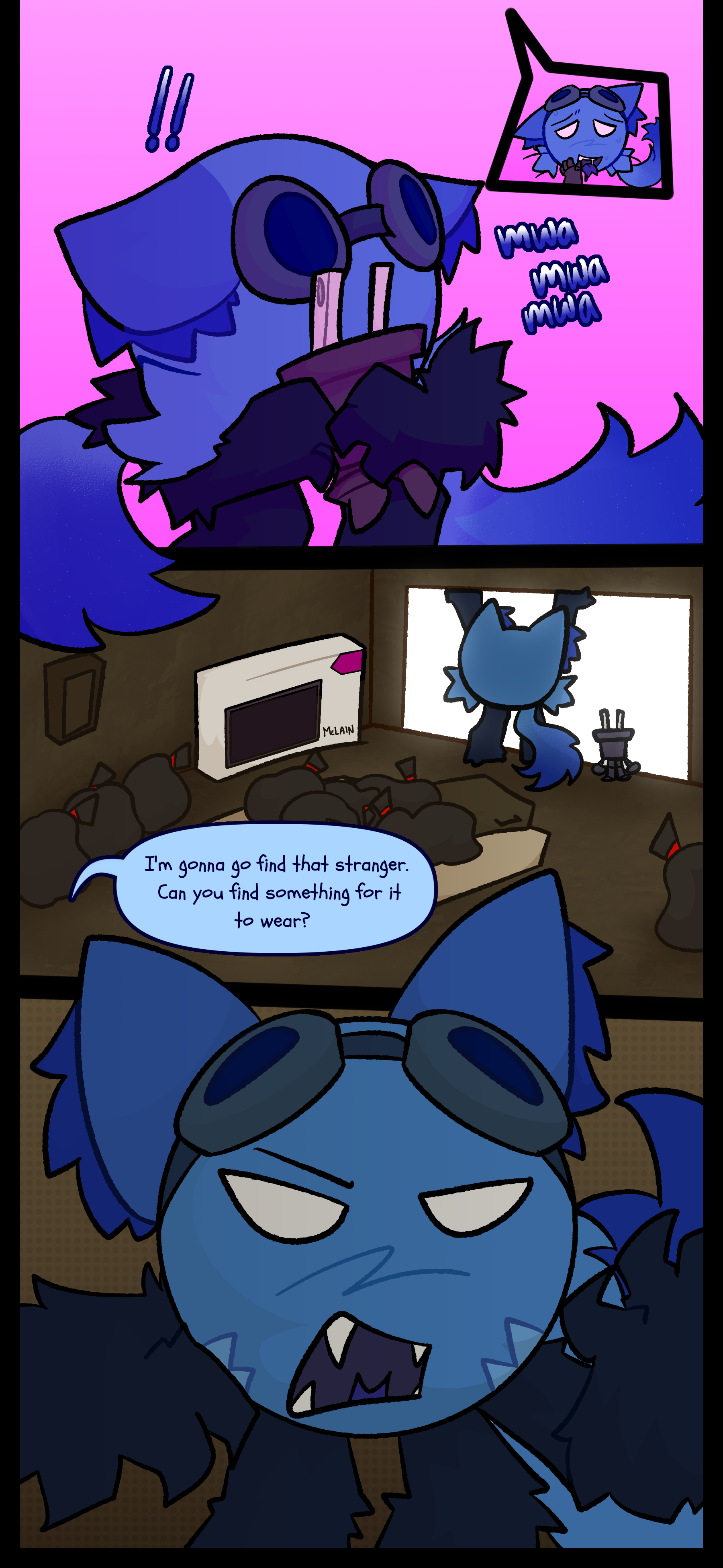 The two kiss a few times and Blaire embraces Pepper. Blaire then goes to open the garage door and says "I'm gonna go find that stranger. Can you find something for it to wear?"