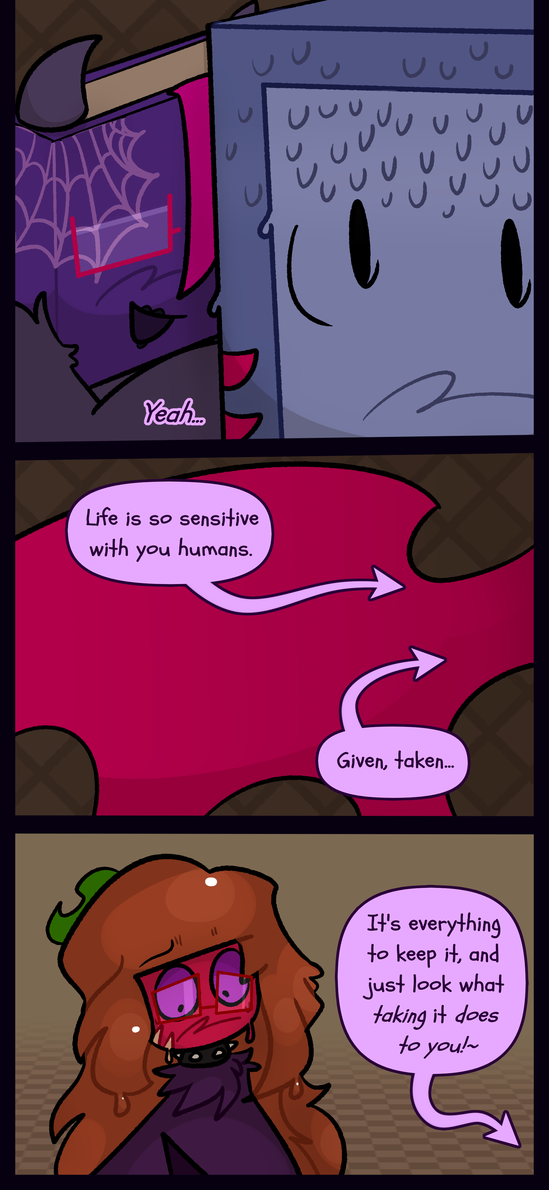 Phaedra says "Yeah... Life is so sensitive with you humans. Given, taken. It's everything to keep it, and just look what taking it does to you!"