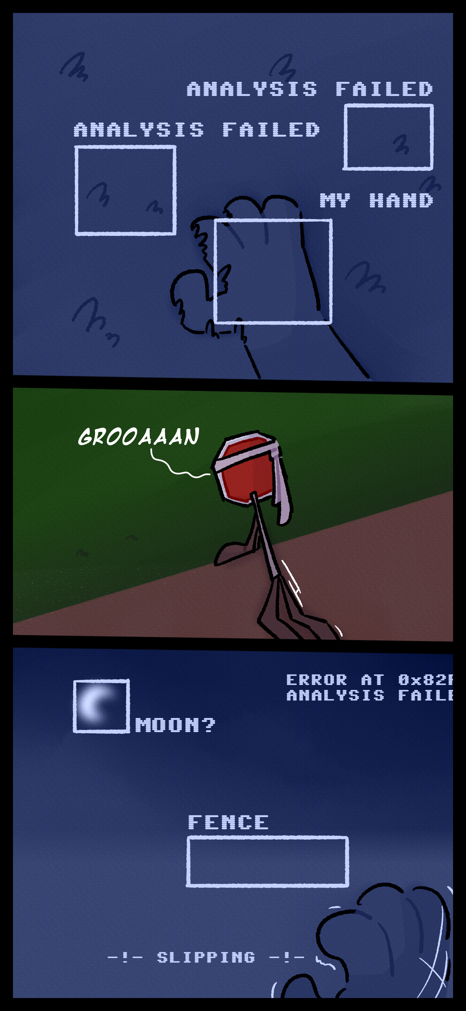 A blue monochrome view of a hand in the grass is seen. "Analysis failed" can be seen next to squares highlighting the ground while "my hand" can be seen highlighting the hand. A stop sign object with a wrapping on the top of its sign now in color groans and leans over a fence. The monochrome view presumably the view of the object and now blurry shows errors and highlights the moon and the fence as the object slips from the fence.