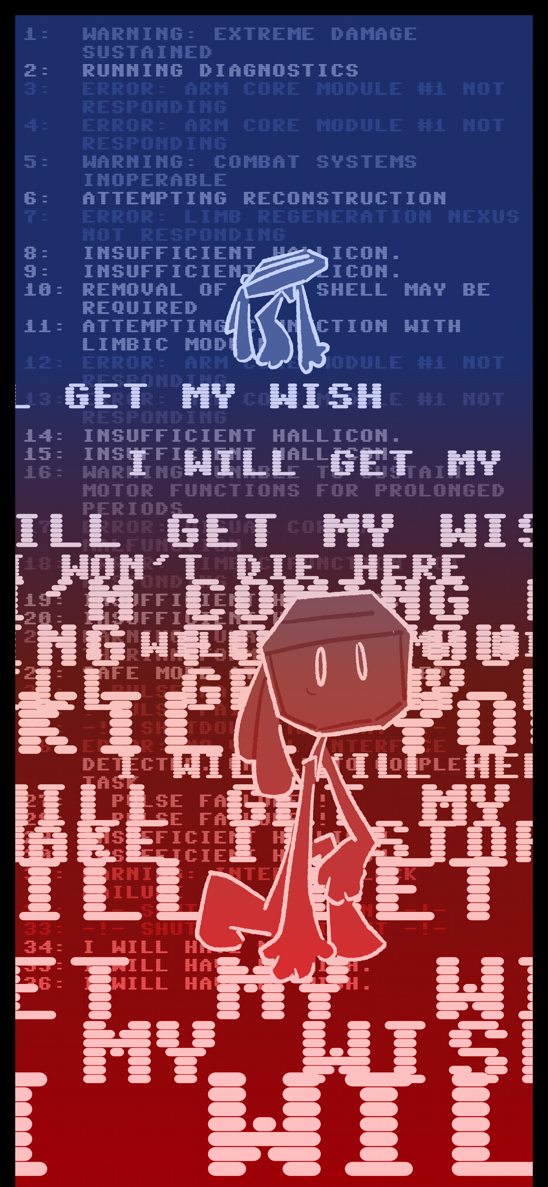 An error diagnostic sequence can be seen. The stop sign object begins to stand up as it says "I will get my wish" repeatedly.