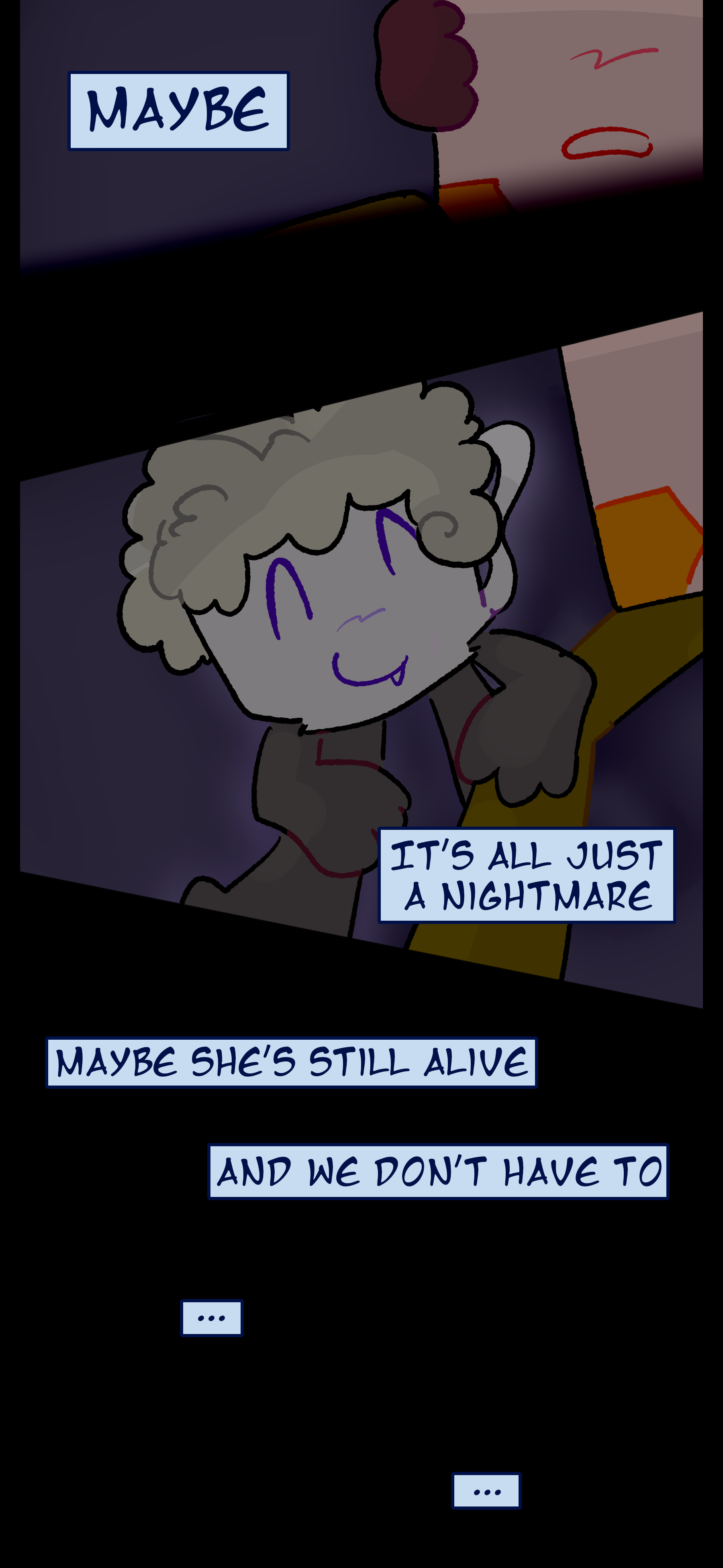 Lance thinks to himself "Maybe it's all just a nightmare. Maybe she's still alive and we don't have to..."