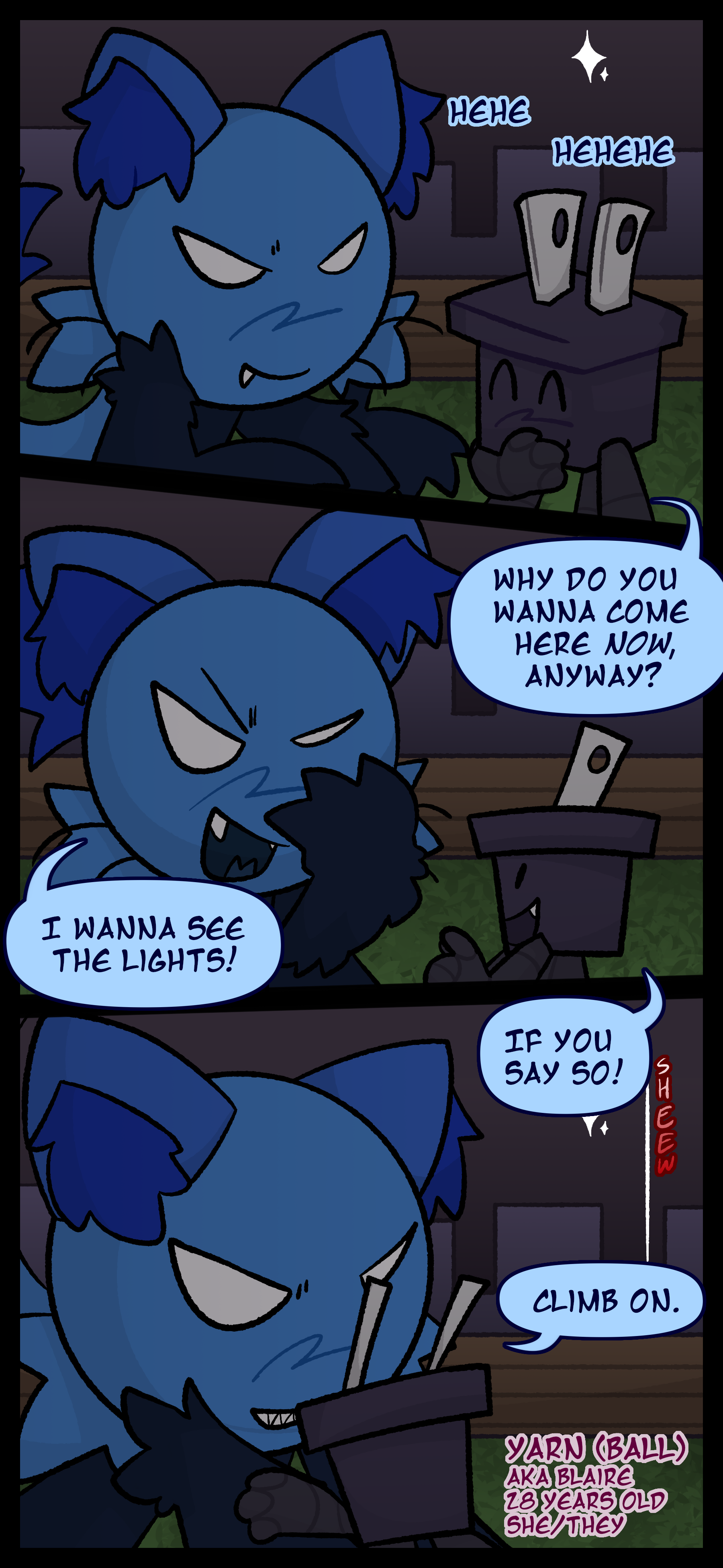 A blue yarn ball object with cat features stands next to a giggling electrical plug object in a grassy area. The plug object asks "Why do we have to come here now anyway?" The yarn object says "Because I wanna see the lights!" to which the plug object says "If you say so!" A firework is heard launching in the background as Blaire also known as Yarn aged 28 pronouns she/her and they/them says "Climb on." to the plug object.